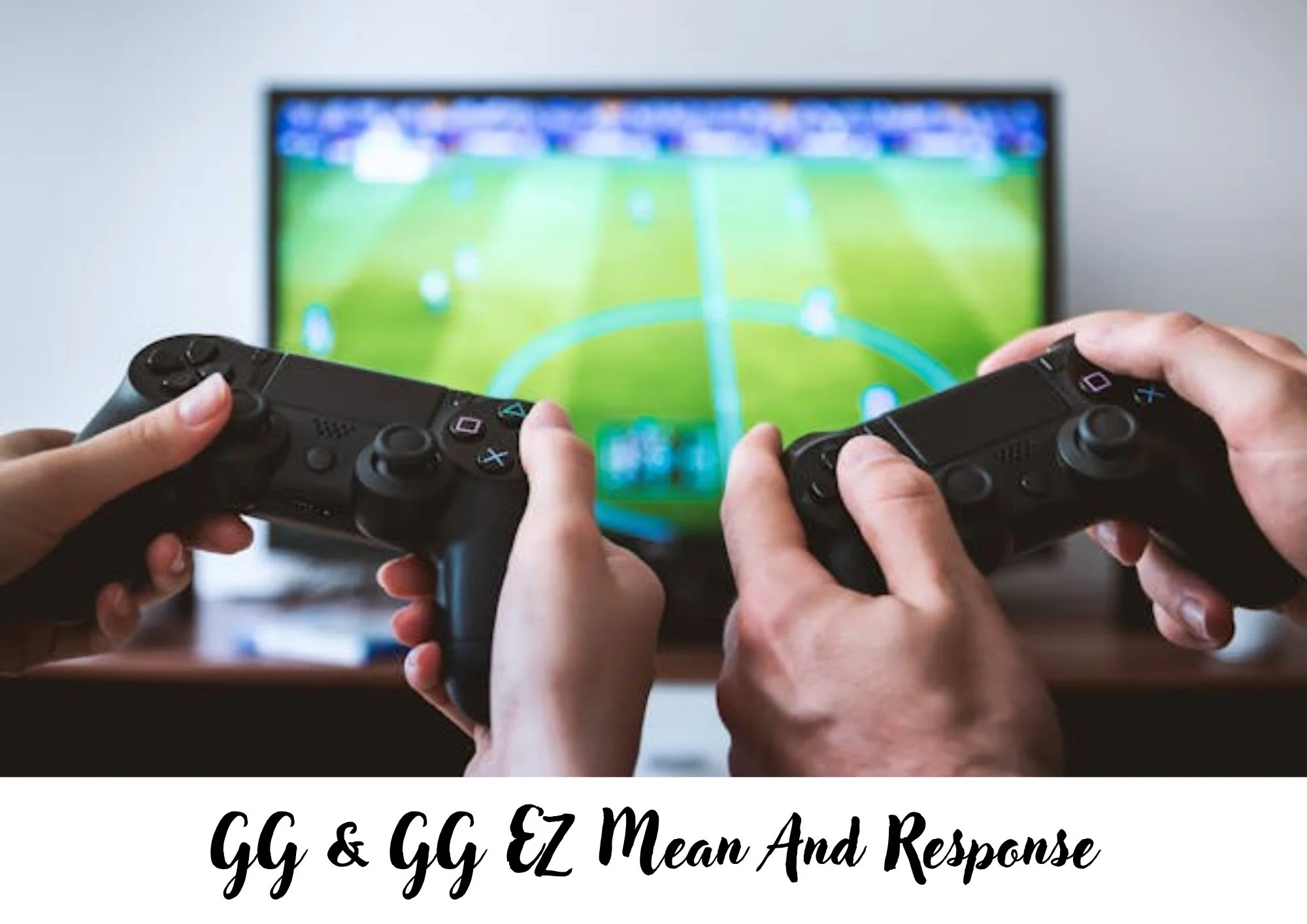 gg ez mean and response